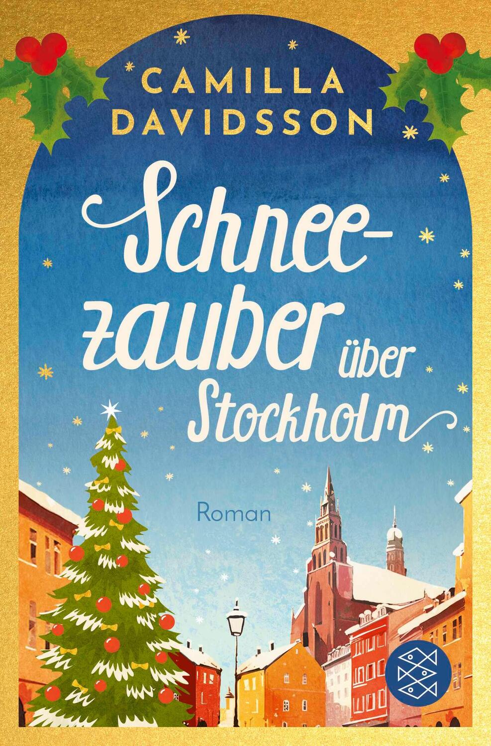 Cover: 9783596709182 | Schneezauber über Stockholm | Camilla Davidsson | Taschenbuch | 416 S.