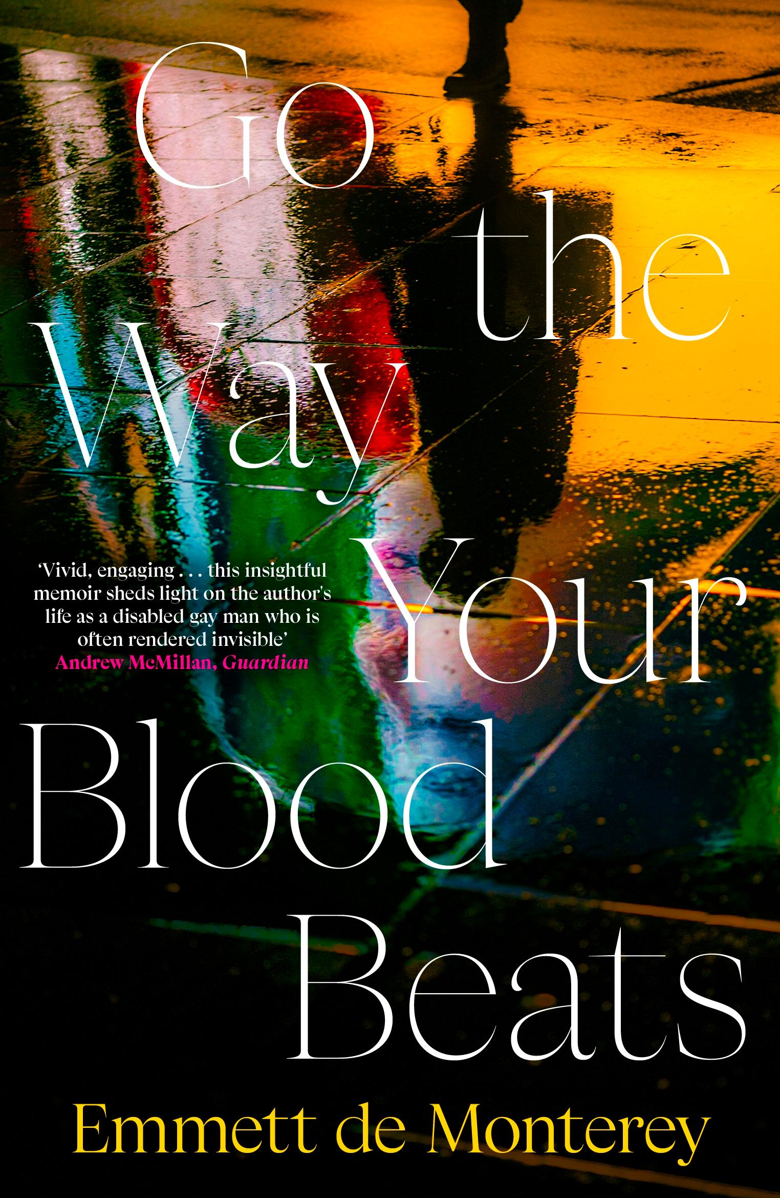 Cover: 9780241995785 | Go the Way Your Blood Beats | Emmett de Monterey | Taschenbuch | 2024