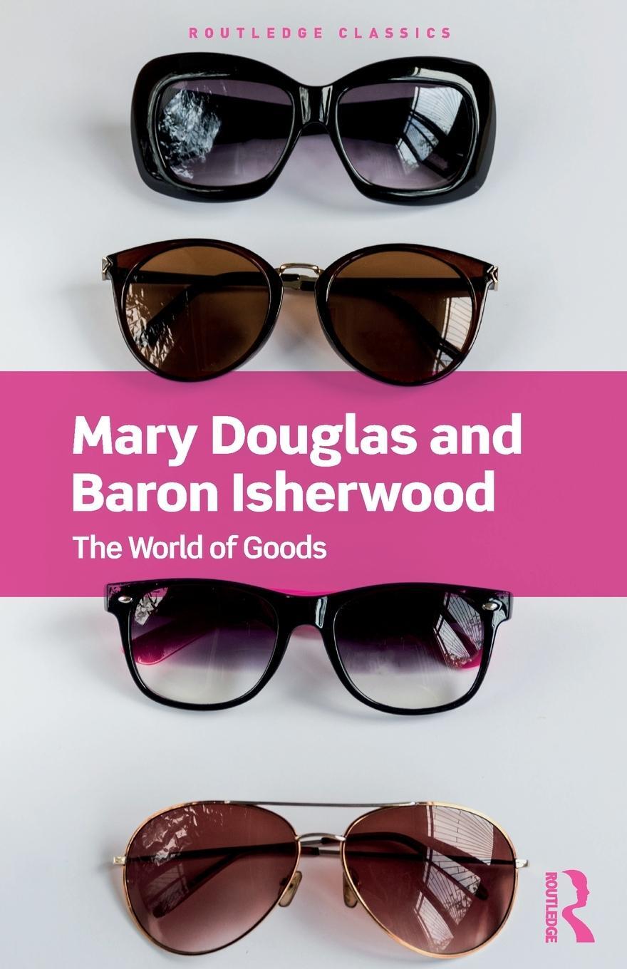 Cover: 9780367679828 | The World of Goods | Mary Douglas (u. a.) | Taschenbuch | Englisch