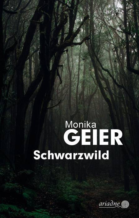 Cover: 9783867541749 | Schwarzwild | Monika Geier | Taschenbuch | Ariadne | 313 S. | Deutsch