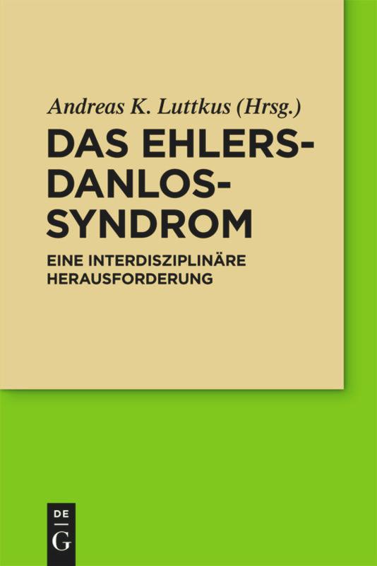 Cover: 9783110249552 | Das Ehlers-Danlos-Syndrom | Eine interdisziplinäre Herausforderung