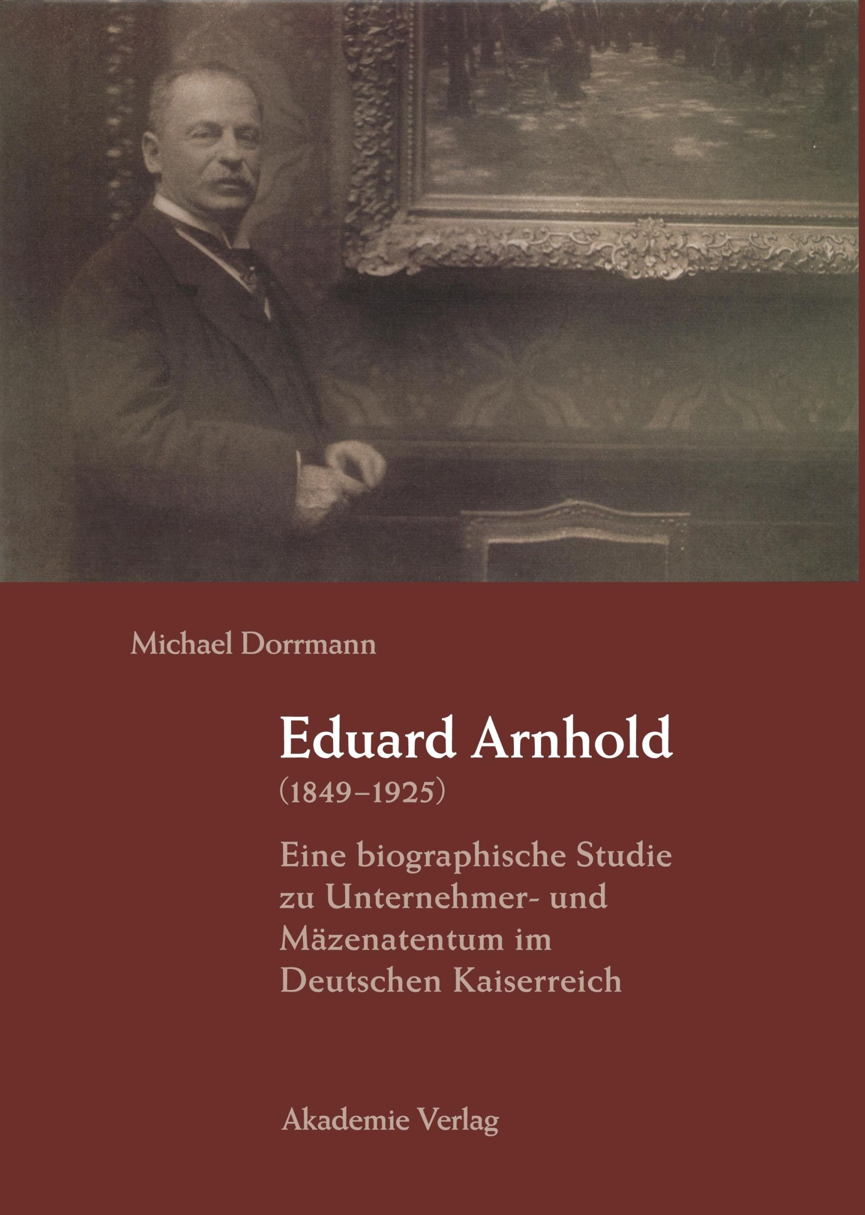 Cover: 9783050037486 | Eduard Arnhold (1849-1925) | Michael Dorrmann | Buch | 414 S. | 2002