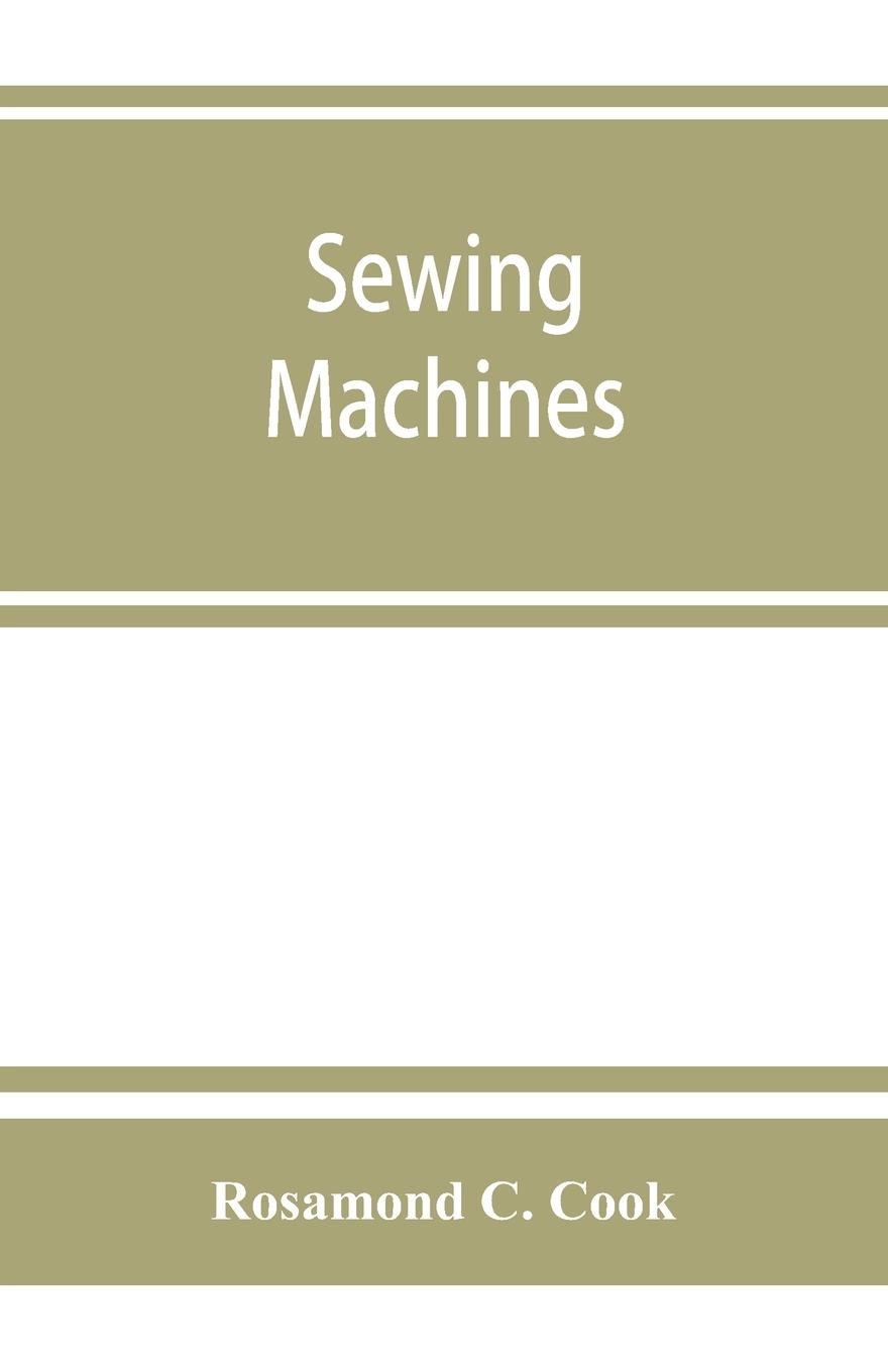 Cover: 9789353864774 | Sewing machines | Rosamond C. Cook | Taschenbuch | Englisch | 2019