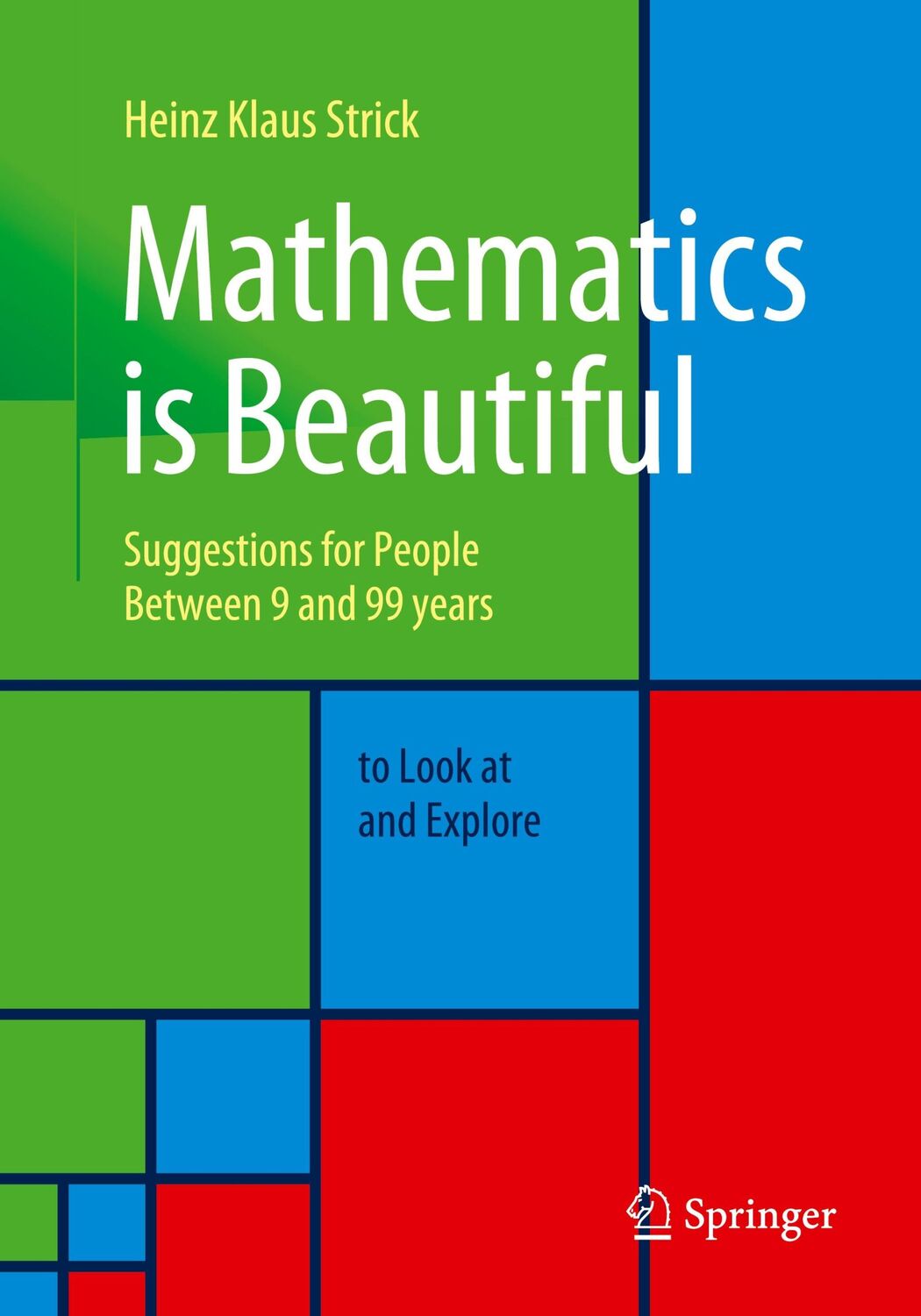 Cover: 9783662626887 | Mathematics is Beautiful | Heinz Klaus Strick | Taschenbuch | xiii