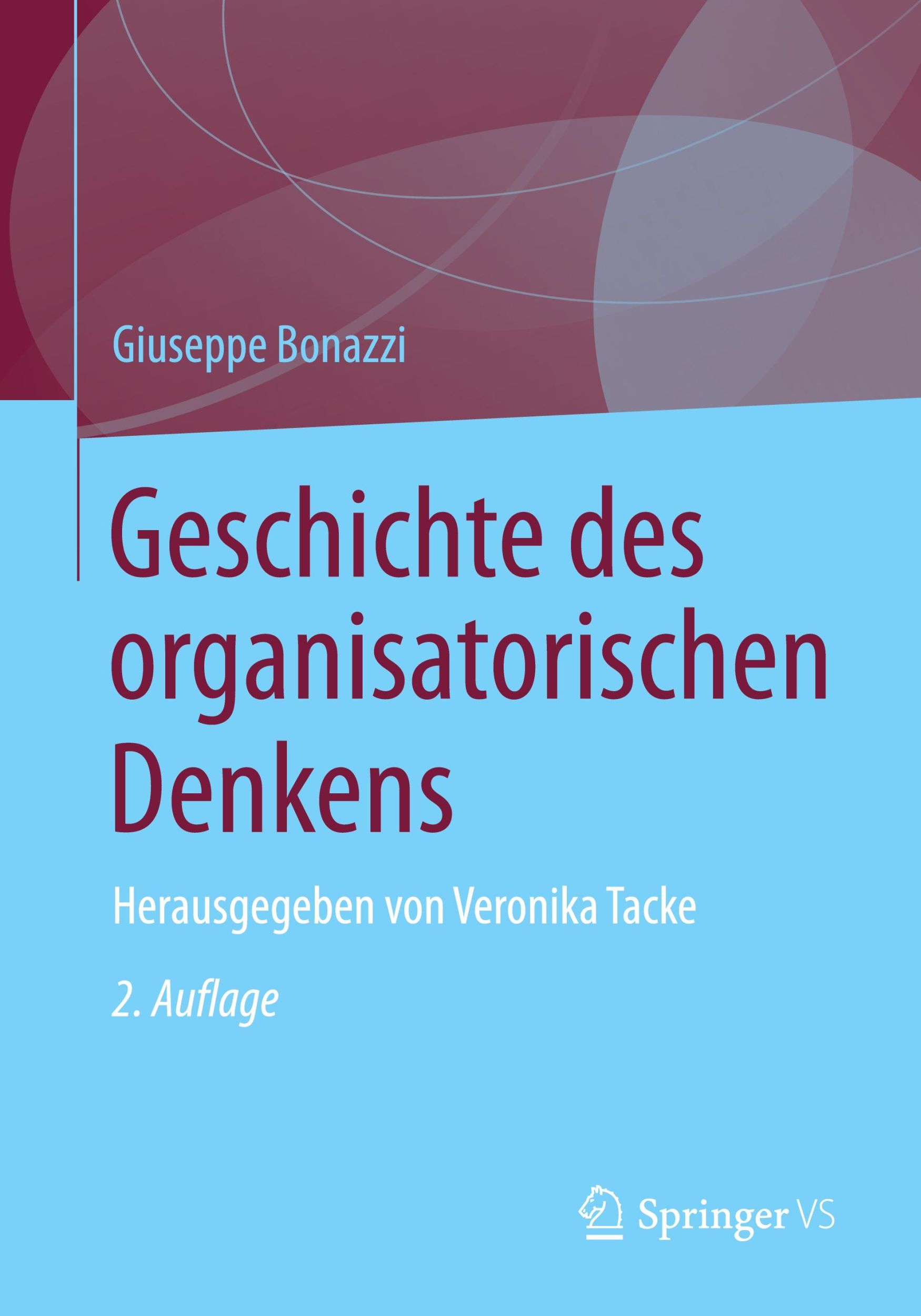 Cover: 9783658025052 | Geschichte des organisatorischen Denkens | Giuseppe Bonazzi | Bundle