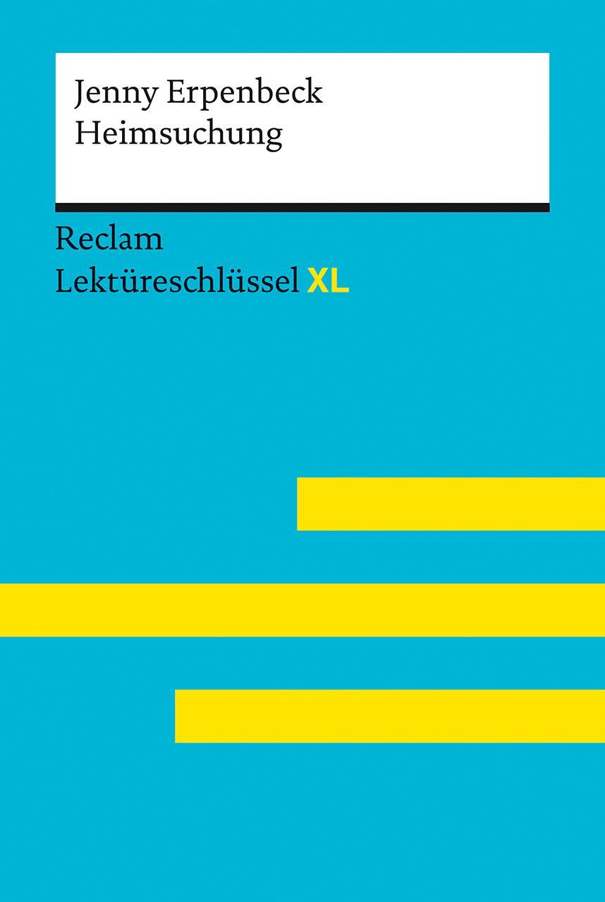 Cover: 9783150155547 | Heimsuchung von Jenny Erpenbeck: Lektüreschlüssel mit...