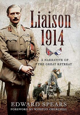 Cover: 9781526796905 | Liaison 1914 | A Narrative of a Great Defeat | Edward Spears | Buch