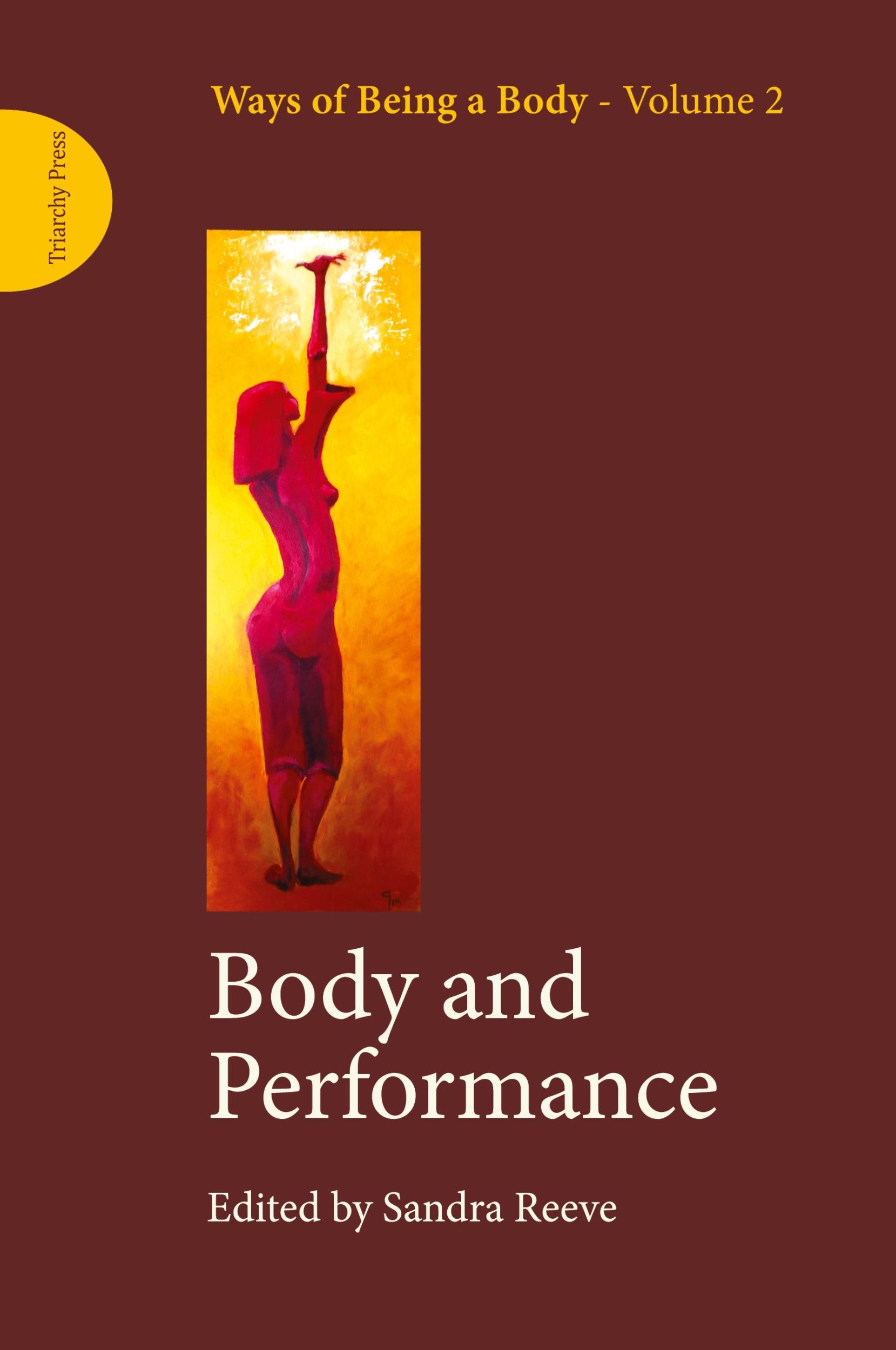 Cover: 9781909470163 | Body and Performance | Sandra Reeve | Taschenbuch | Englisch | 2013