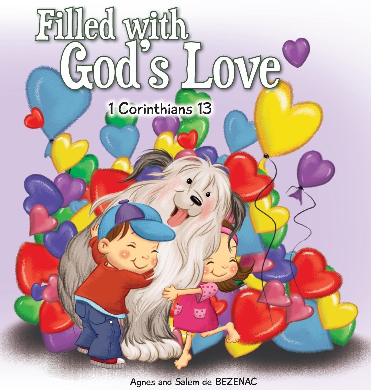 Cover: 9781623870386 | Filled with God's Love | 1 Corinthians 13 | Agnes De Bezenac (u. a.)