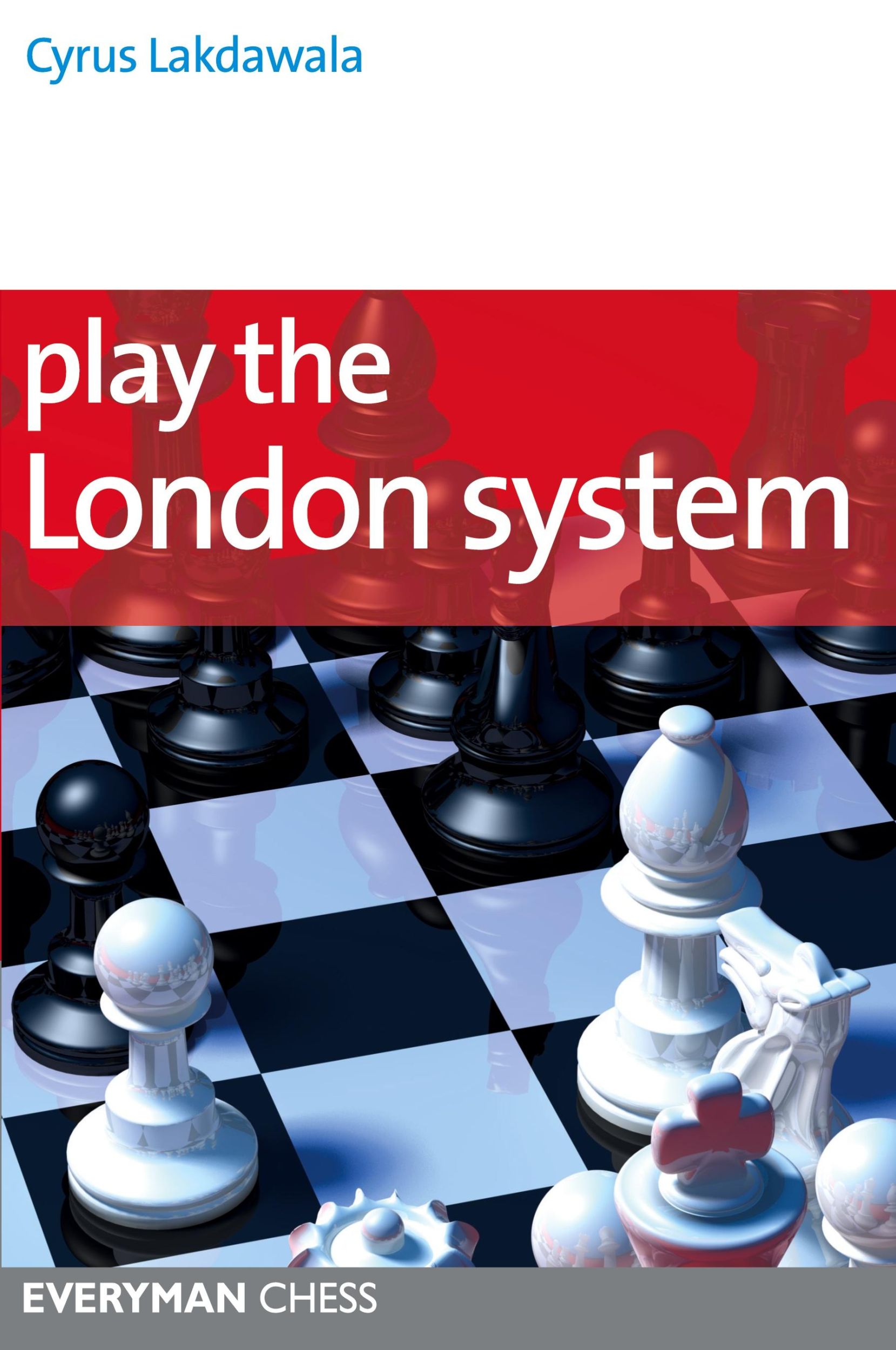 Cover: 9781857446395 | Play the London System | Cyrus Lakdawala | Taschenbuch | Englisch