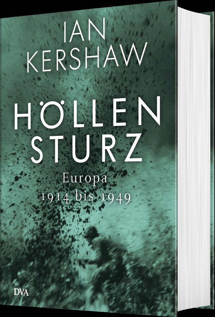 Bild: 9783421047229 | Höllensturz | Europa 1914 bis 1949 | Ian Kershaw | Buch | 764 S. | DVA