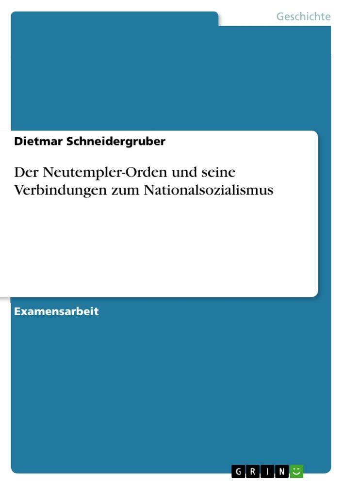 Cover: 9783346856975 | Der Neutempler-Orden und seine Verbindungen zum Nationalsozialismus