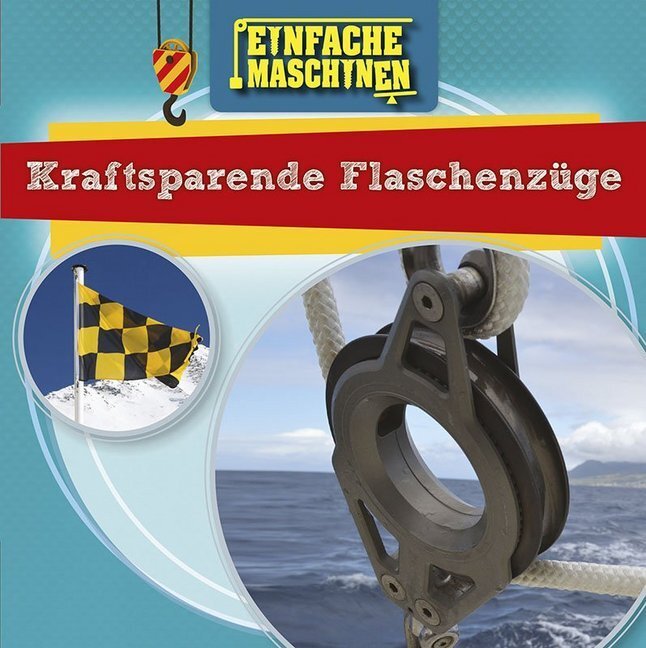 Cover: 9789463415347 | Kraftsparende Flaschenzüge | Nancy Dickmann | Buch | 24 S. | Deutsch