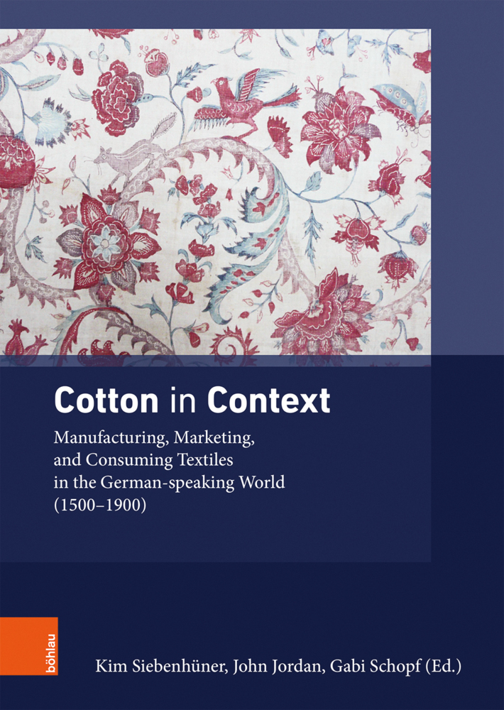 Cover: 9783412515102 | Cotton in Context | Kim Siebenhüner (u. a.) | Buch | 424 S. | Englisch