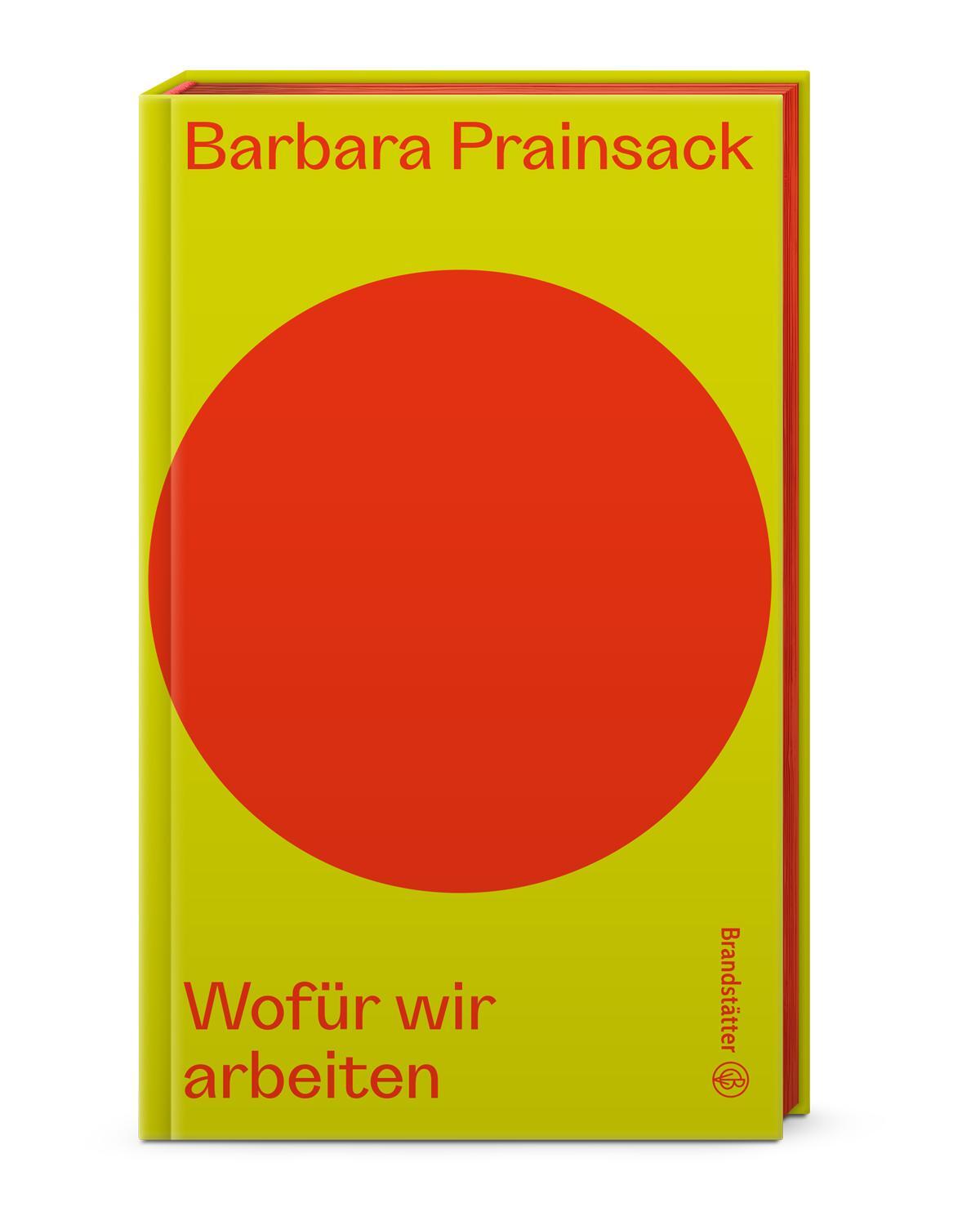 Cover: 9783710606885 | Wofür wir arbeiten | Barbara Prainsack | Buch | Auf dem Punkt | 140 S.