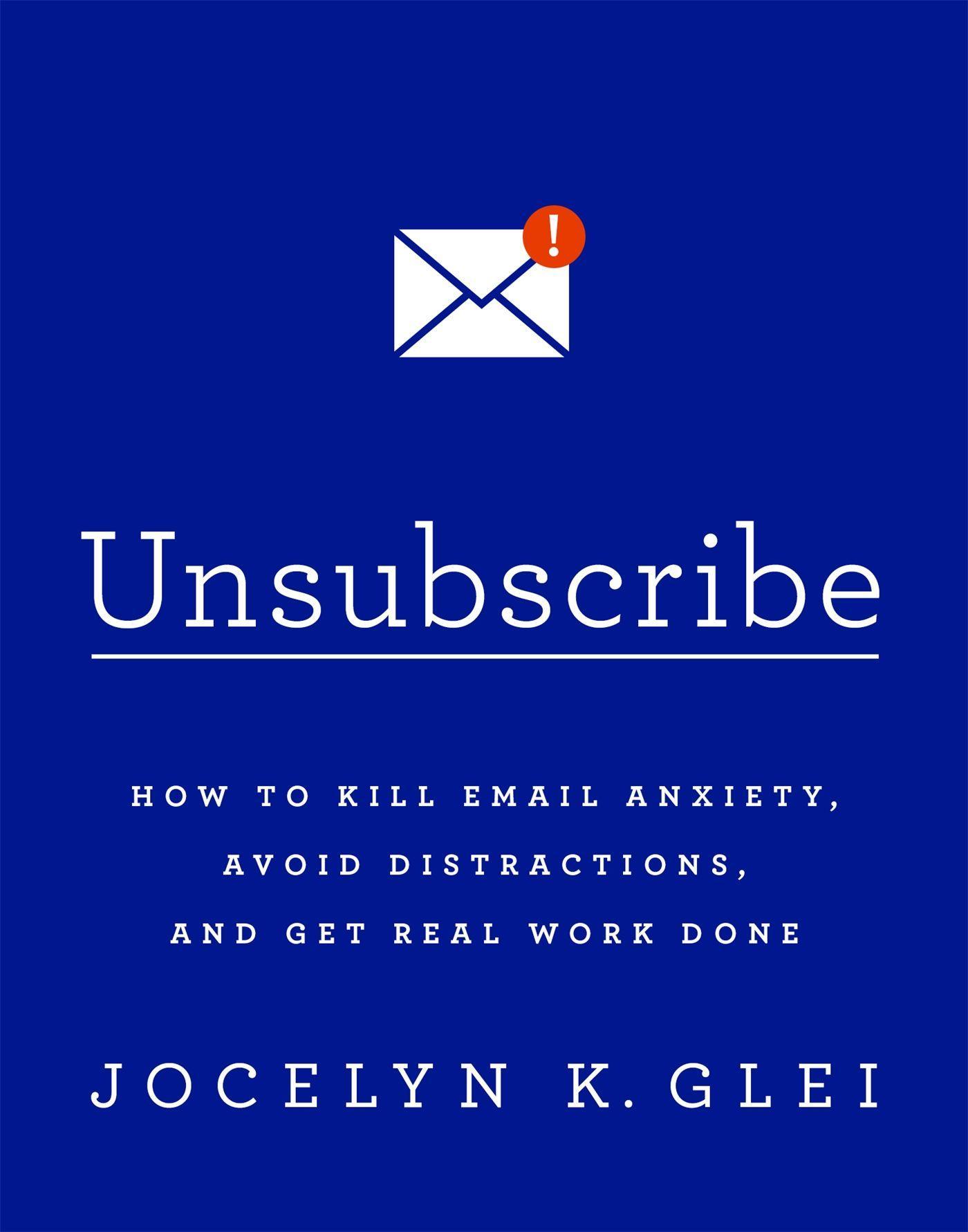 Cover: 9780349414485 | Unsubscribe | Jocelyn Glei | Taschenbuch | Kartoniert / Broschiert