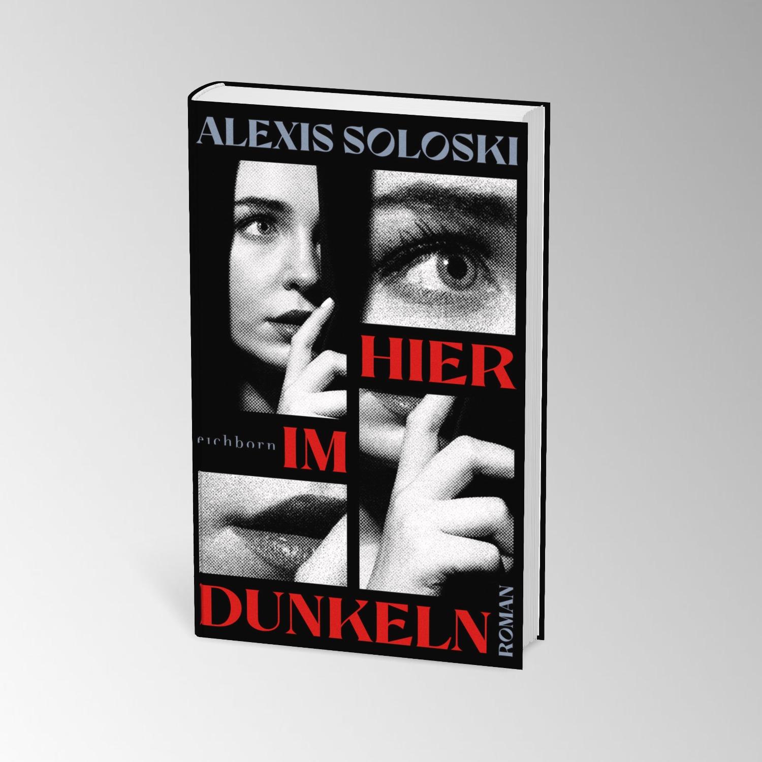 Bild: 9783847901822 | Hier im Dunkeln | Roman | Alexis Soloski | Buch | 388 S. | Deutsch