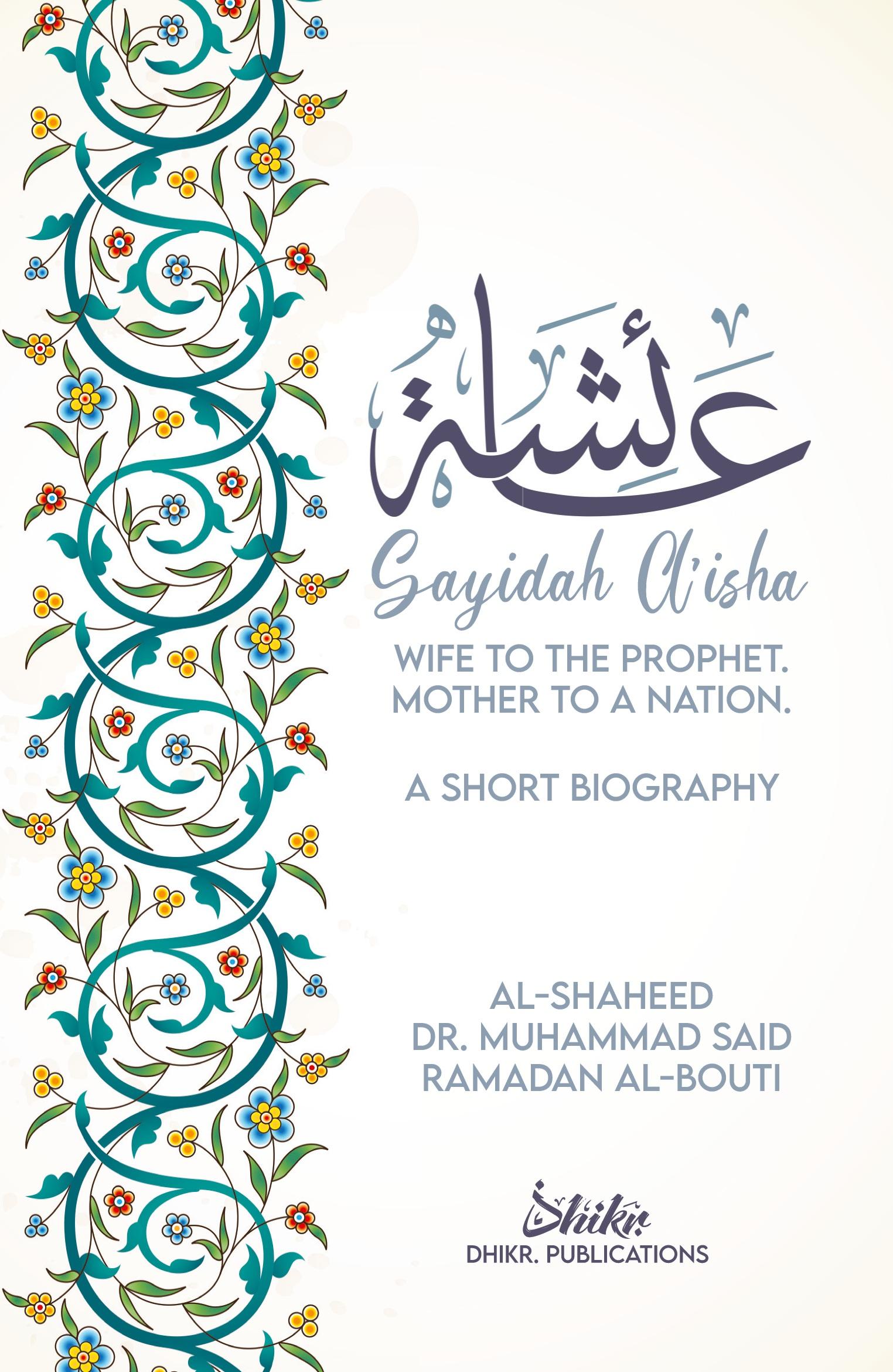 Cover: 9780645037920 | A'isha; Wife to the Prophet, Mother to a Nation | A Short Biography