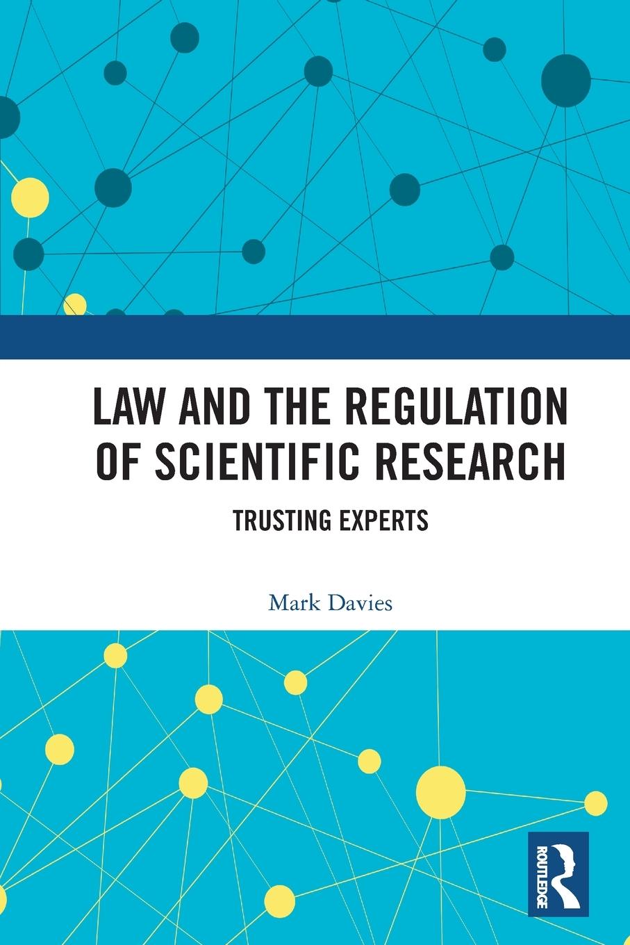 Cover: 9781032320700 | Law and the Regulation of Scientific Research | Trusting Experts