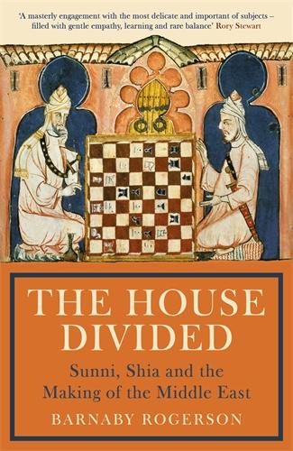 Cover: 9781781257265 | The House Divided | Sunni, Shia and the Making of the Middle East