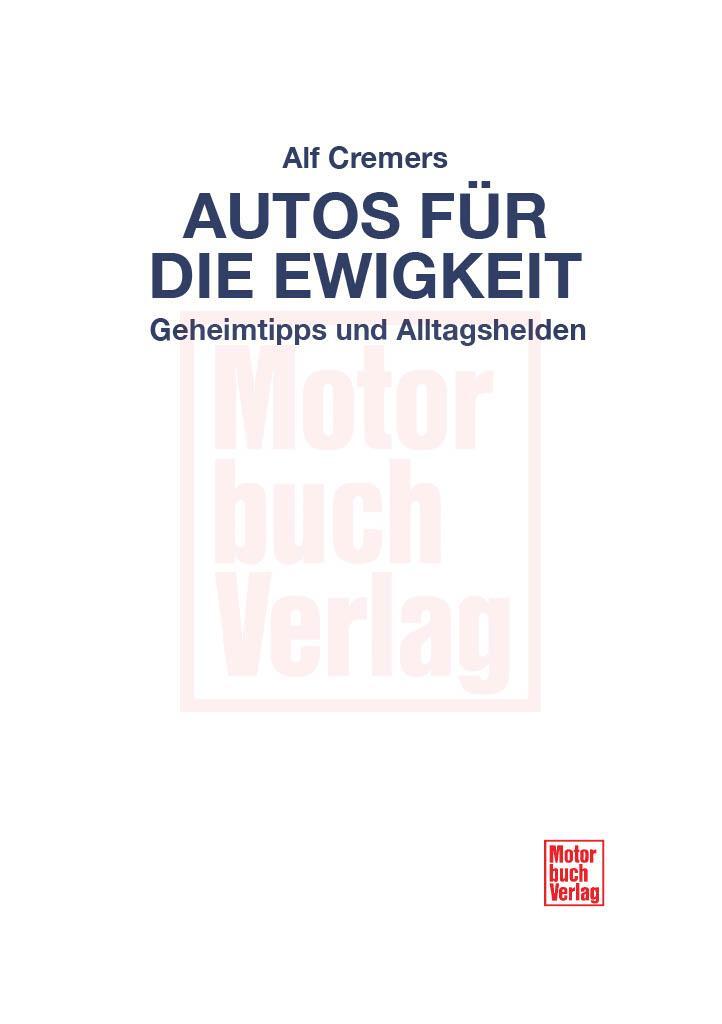 Bild: 9783613045415 | Autos für die Ewigkeit | Kaufen - Schrauben - Leben | Alf Cremers