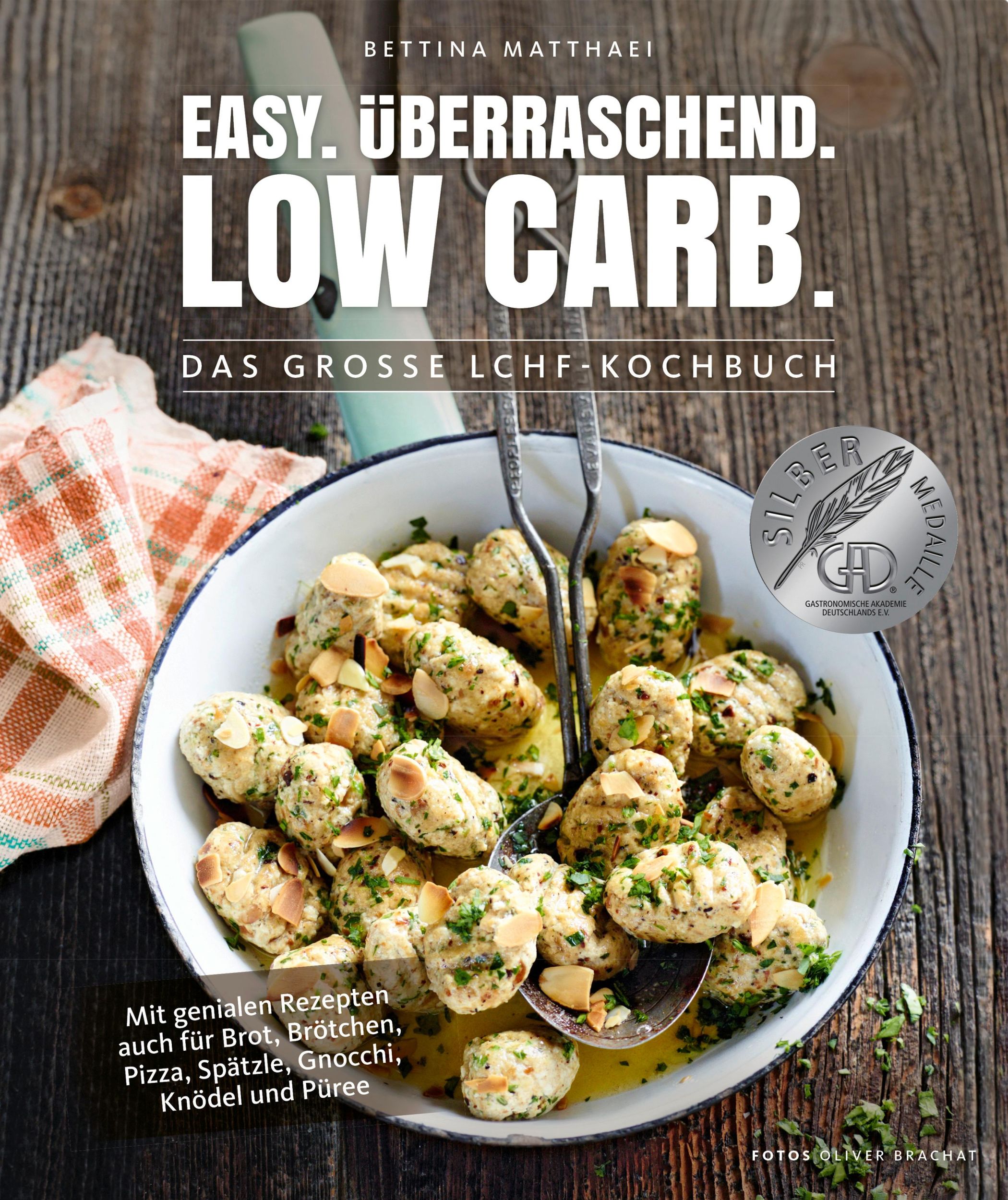 Cover: 9783954531127 | Easy. Überraschend. Low Carb. | Bettina Matthaei | Buch | 192 S.