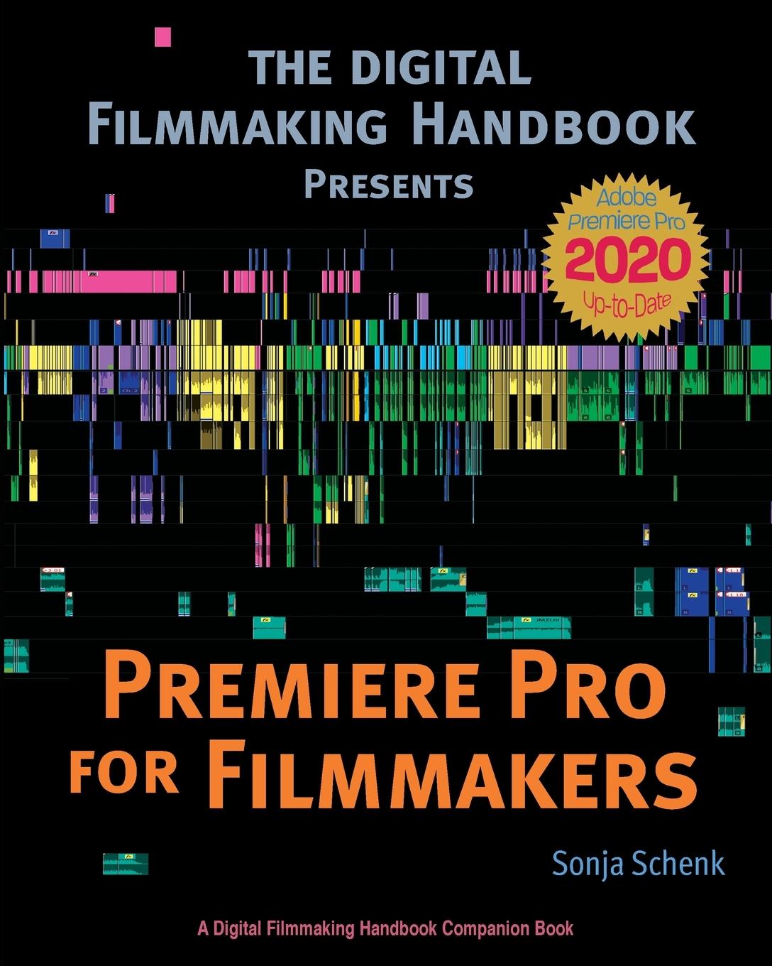 Cover: 9781733150200 | Premiere Pro for Filmmakers | Sonja Schenk | Taschenbuch | Englisch