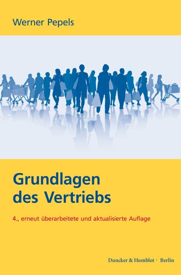 Cover: 9783428187560 | Grundlagen des Vertriebs. | Werner Pepels | Taschenbuch | 318 S.