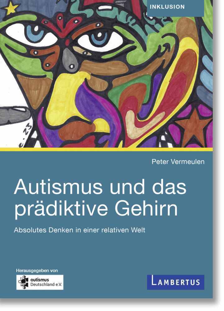 Cover: 9783784136387 | Autismus und das prädiktive Gehirn | Peter Vermeulen | Taschenbuch