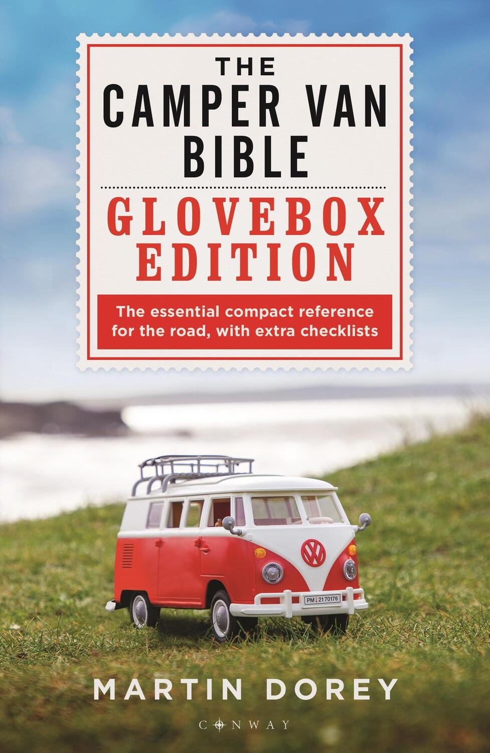 Cover: 9781844866021 | The Camper Van Bible: The Glovebox Edition | Martin Dorey | Buch