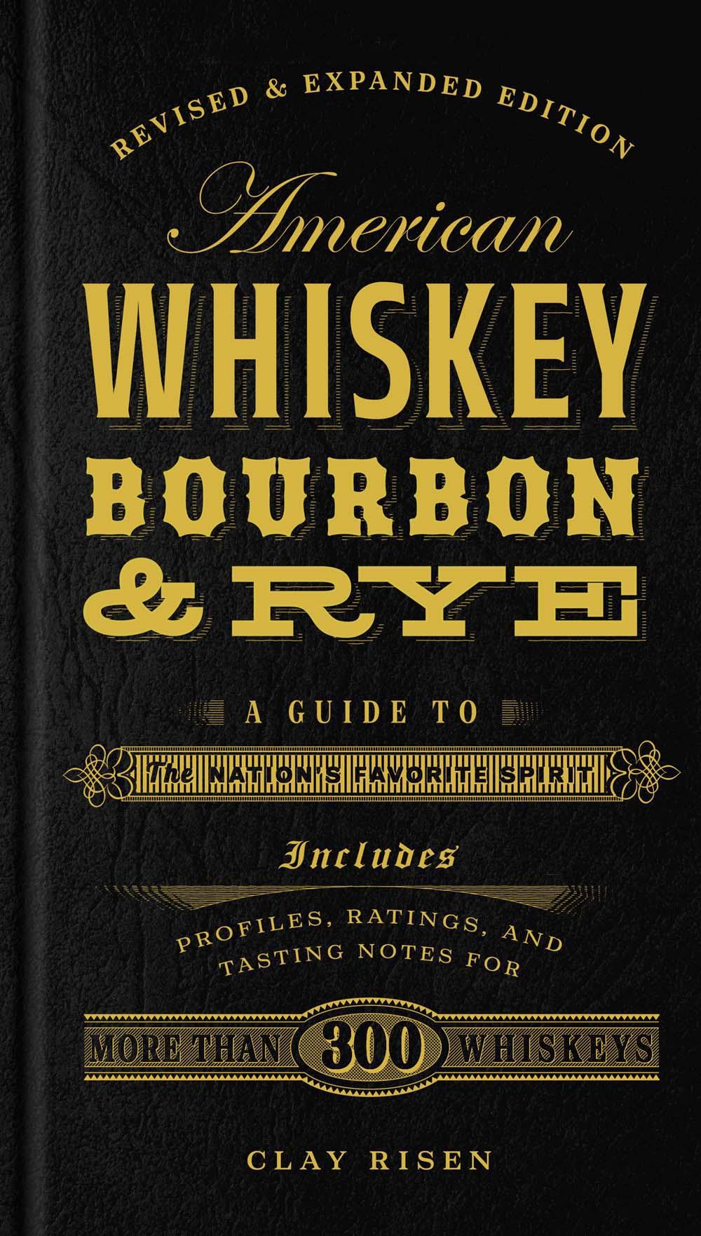 Cover: 9781454916888 | American Whiskey, Bourbon &amp; Rye | Clay Risen | Buch | Gebunden | 2015