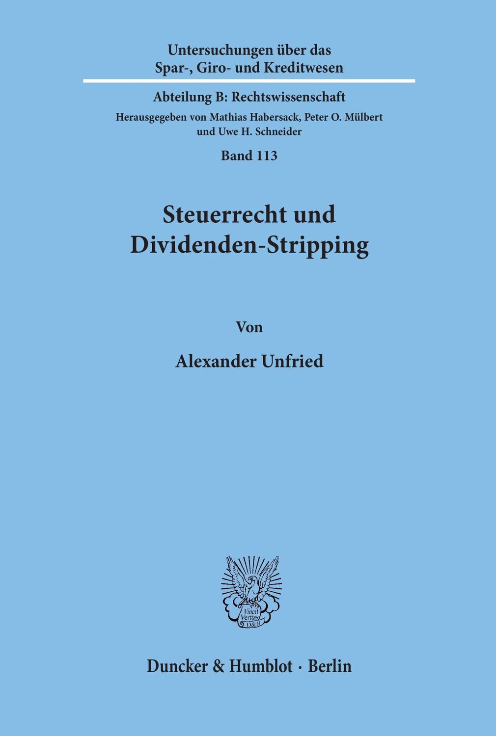 Cover: 9783428095384 | Steuerrecht und Dividenden-Stripping. | Alexander Unfried | Buch | XXI