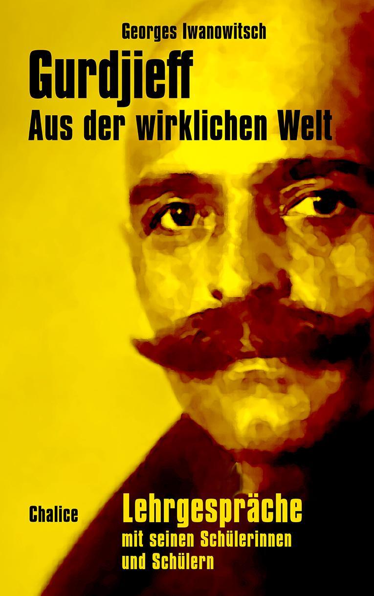 Cover: 9783942914611 | Aus der wirklichen Welt | Georges Iwanowitsch Gurdjieff | Taschenbuch