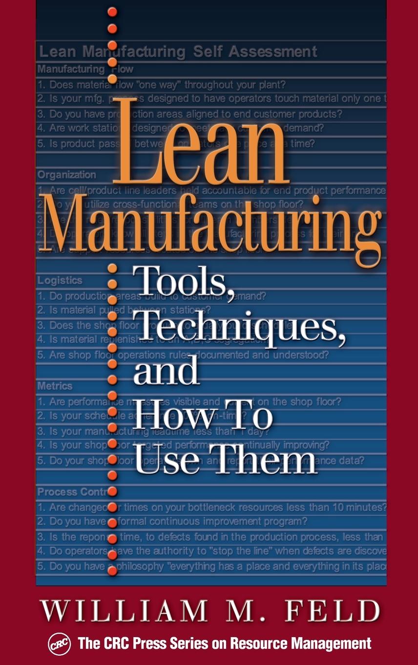 Cover: 9781574442977 | Lean Manufacturing | Tools, Techniques, and How to Use Them | Feld