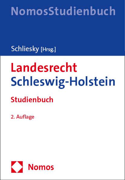 Cover: 9783756004836 | Landesrecht Schleswig-Holstein | Studienbuch | Utz Schliesky | Buch