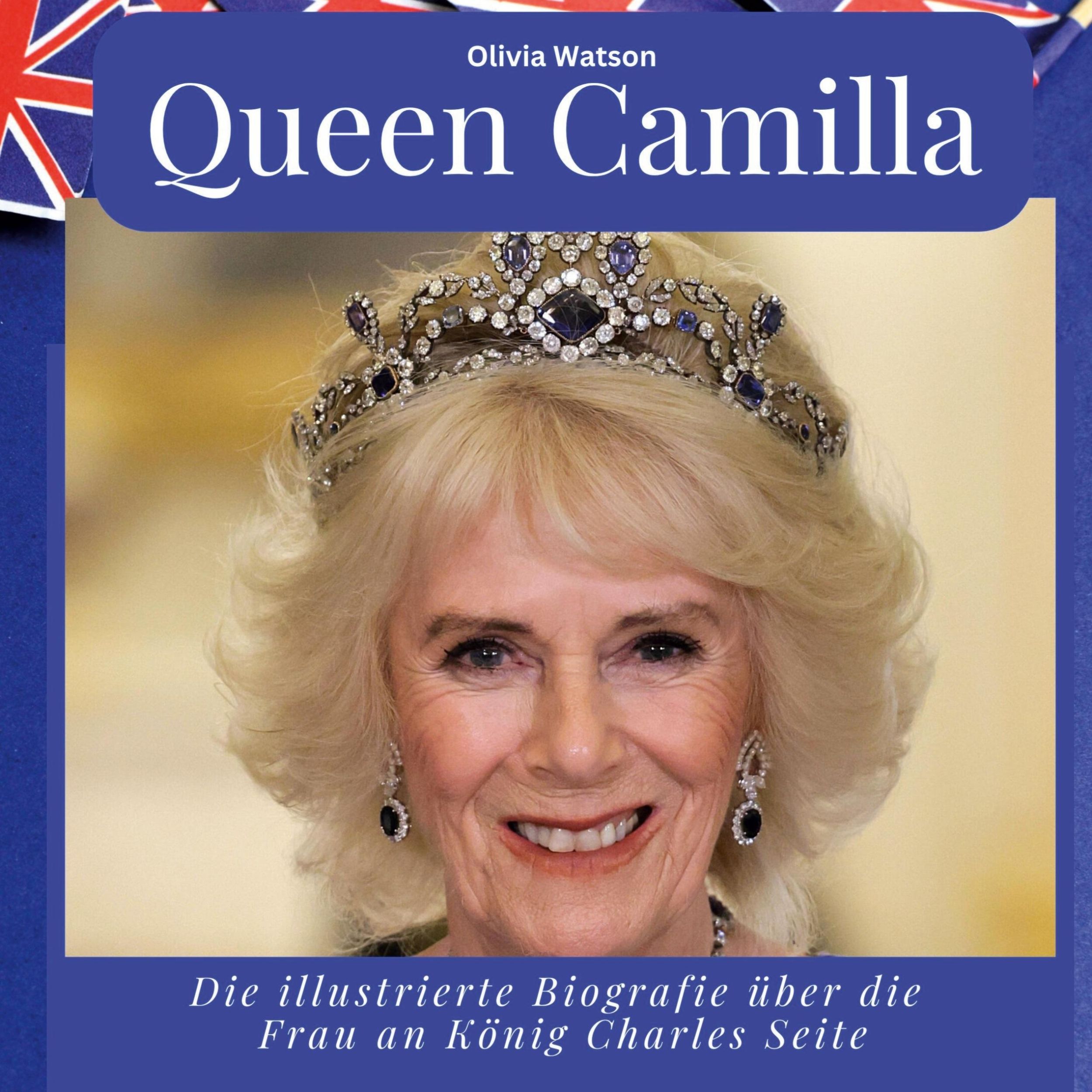 Cover: 9783750561557 | Queen Camilla | Olivia Watson | Buch | HC runder Rücken kaschiert