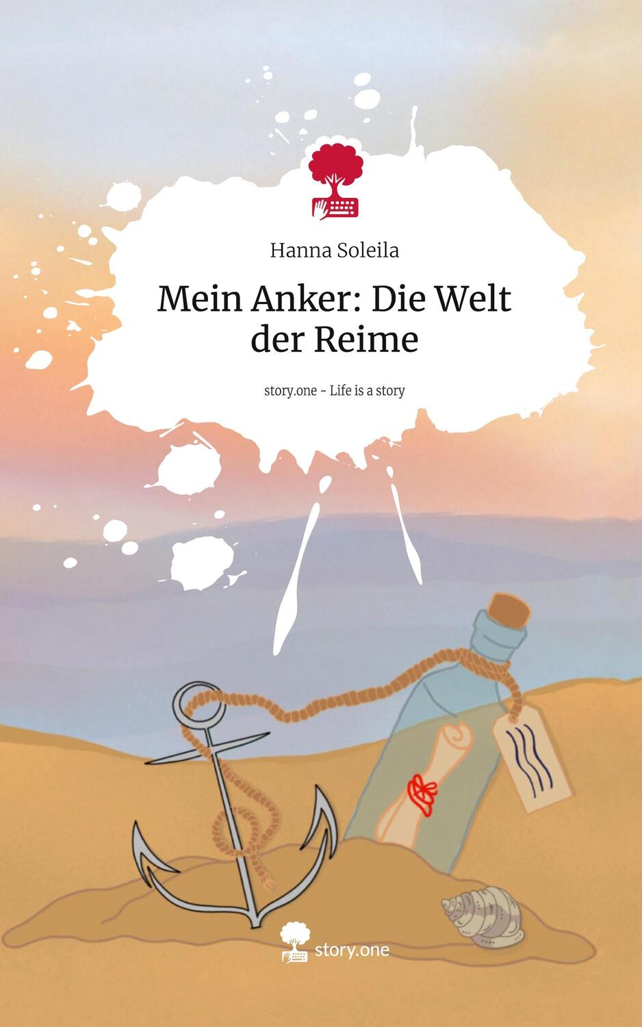 Cover: 9783711564627 | Mein Anker: Die Welt der Reime. Life is a Story - story.one | Soleila