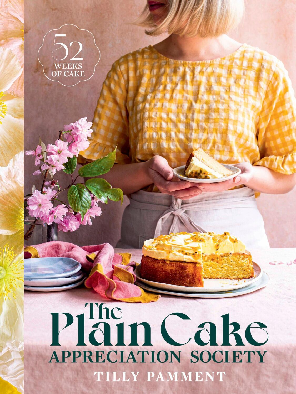 Cover: 9781922616685 | The Plain Cake Appreciation Society | 52 weeks of cake | Tilly Pamment