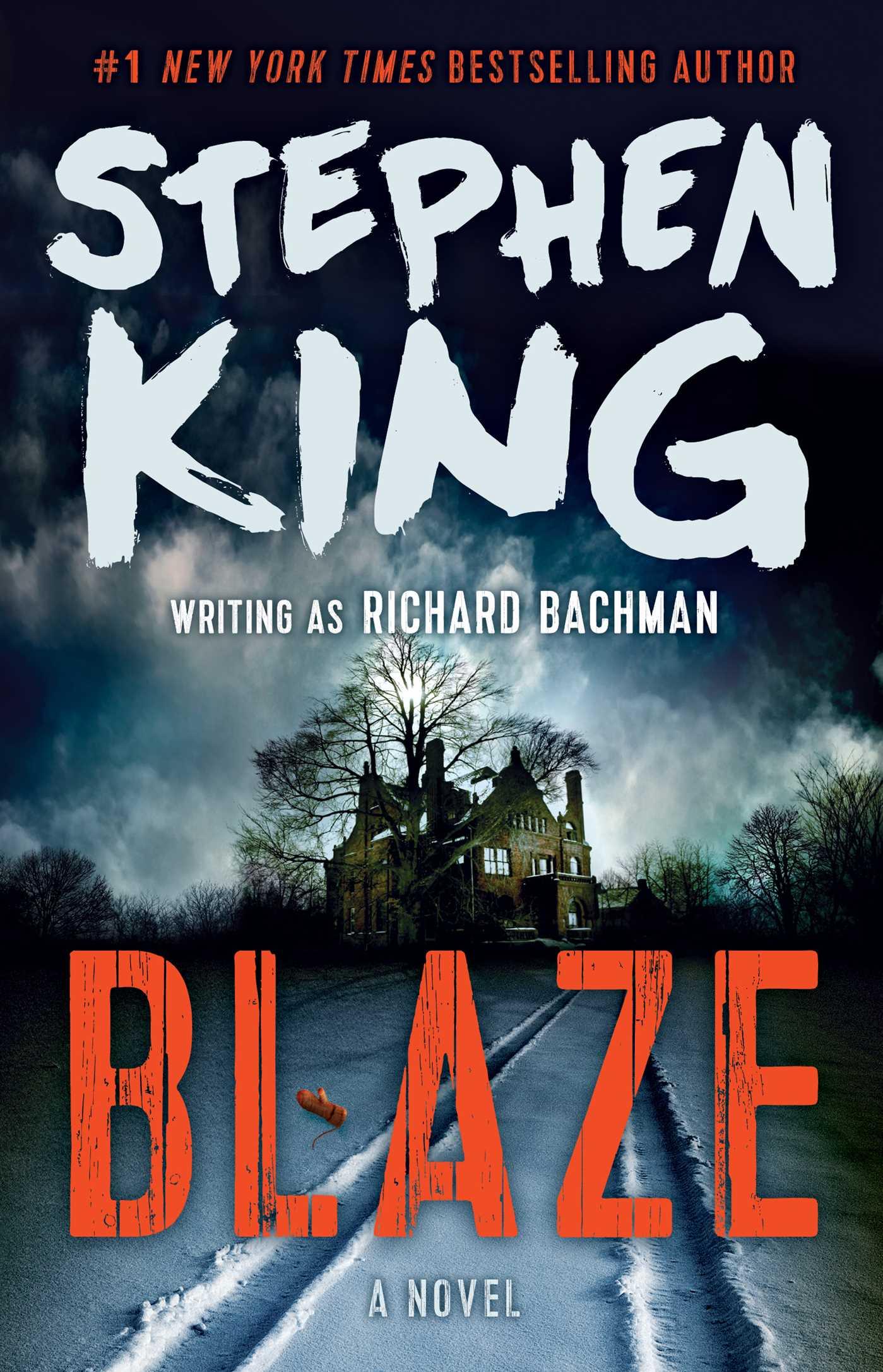 Cover: 9781501195914 | Blaze | Stephen King | Taschenbuch | Kartoniert / Broschiert | 2018