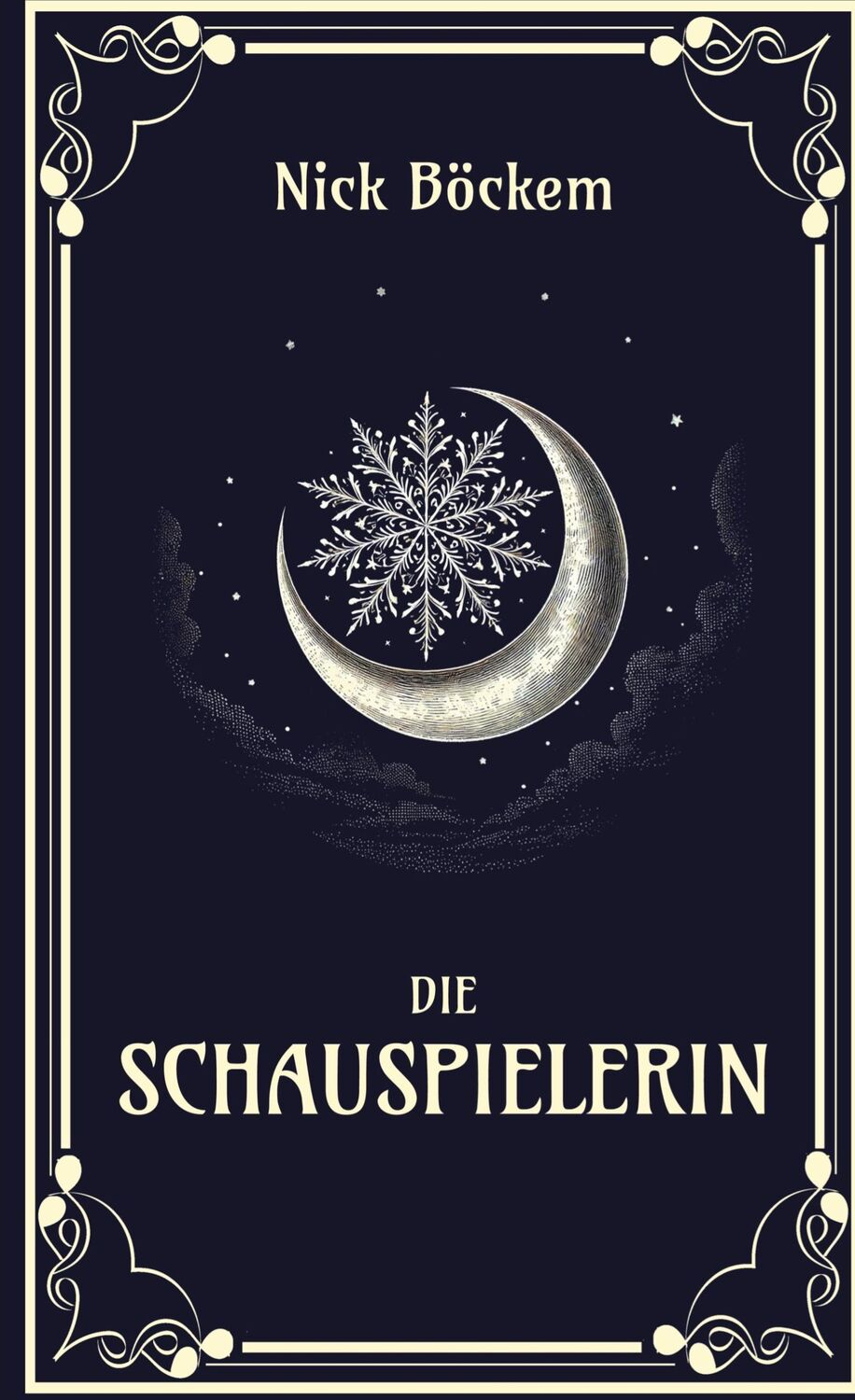 Cover: 9783759785893 | Die Schauspielerin | Nick Böckem | Buch | 520 S. | Deutsch | 2024