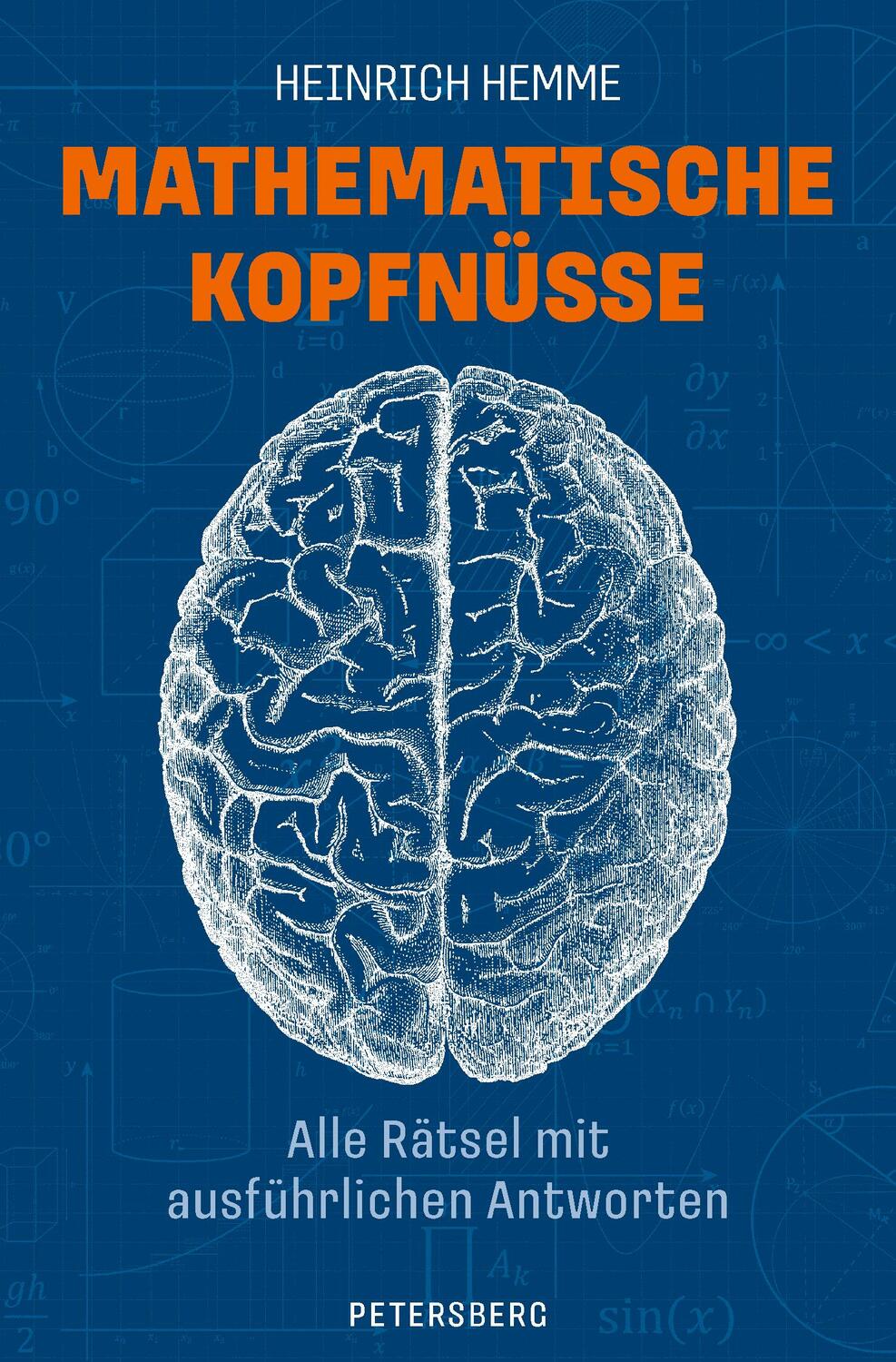 Cover: 9783755300199 | Mathematische Kopfnüsse - Alle Rätsel mit ausführlichen Antworten