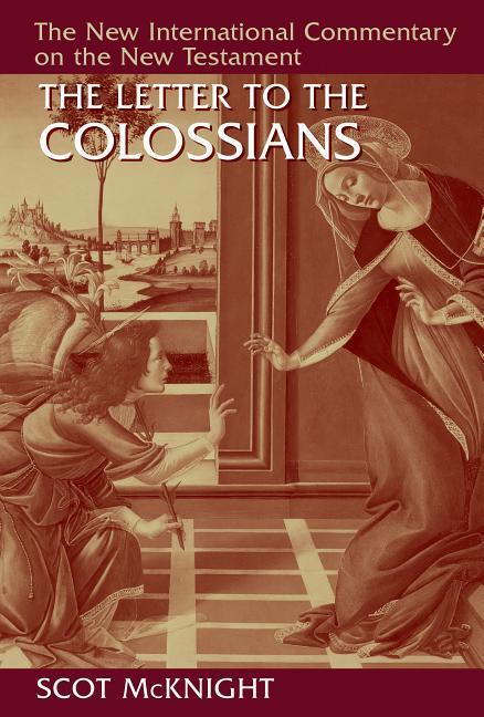 Cover: 9780802867988 | The Letter to the Colossians | Scot Mcknight | Buch | Englisch | 2018