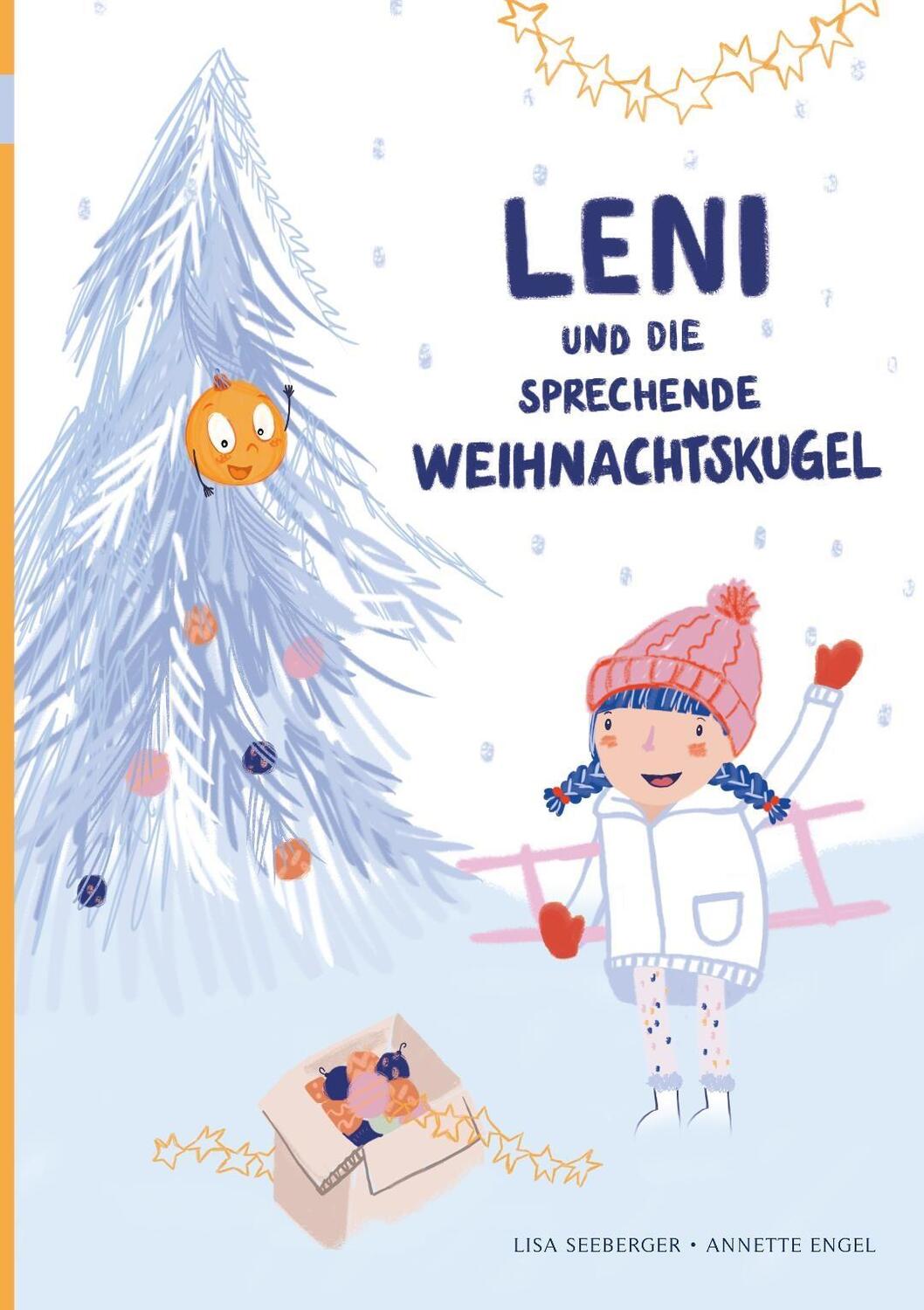 Cover: 9783989426948 | Leni und die sprechende Weinachtskugel | Lisa Seeberger | Buch | 32 S.