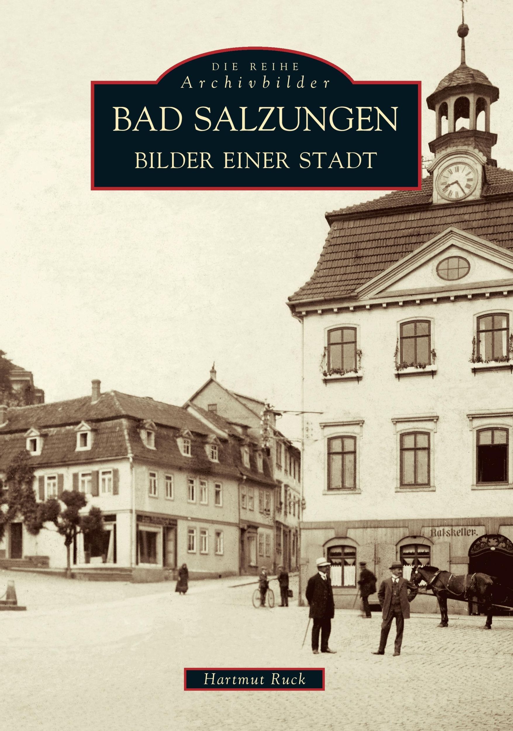 Cover: 9783897023932 | Bad Salzungen | Bilder einer Stadt | Hartmut Ruck | Taschenbuch | 2016