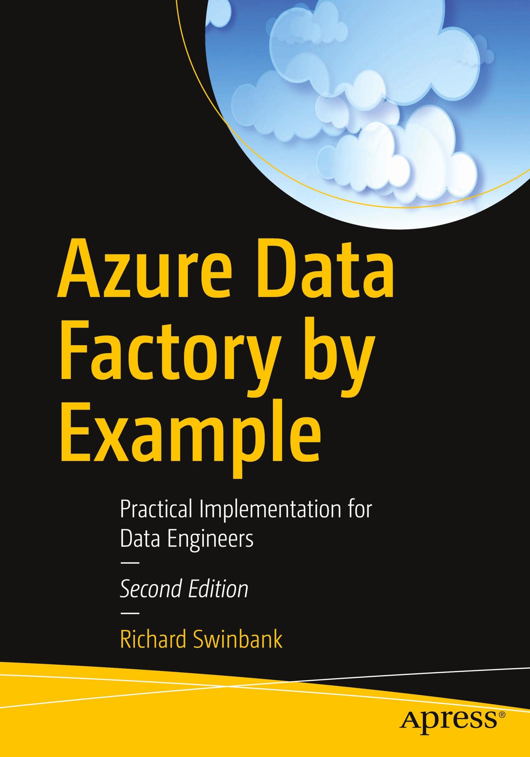 Cover: 9798868802171 | Azure Data Factory by Example | Richard Swinbank | Taschenbuch | xxiii