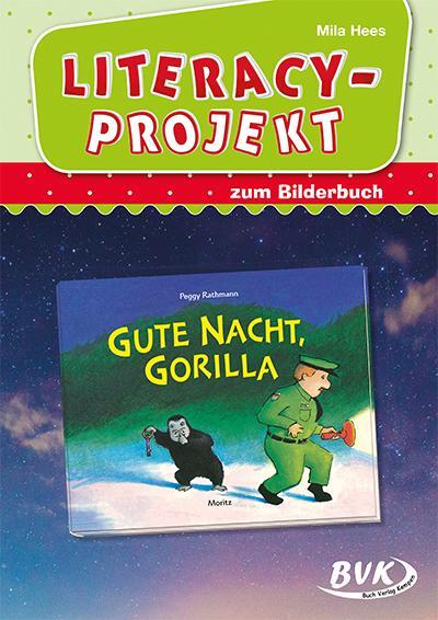 Cover: 9783965202887 | Literacy-Projekt zum Bilderbuch Gute Nacht, Gorilla | Mila Hees | 2024