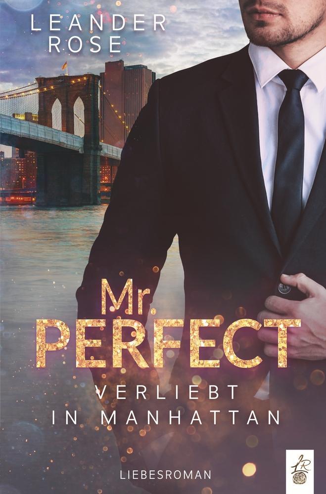 Cover: 9783757920838 | Mr. Perfect | Verliebt in Manhattan | Leander Rose | Taschenbuch