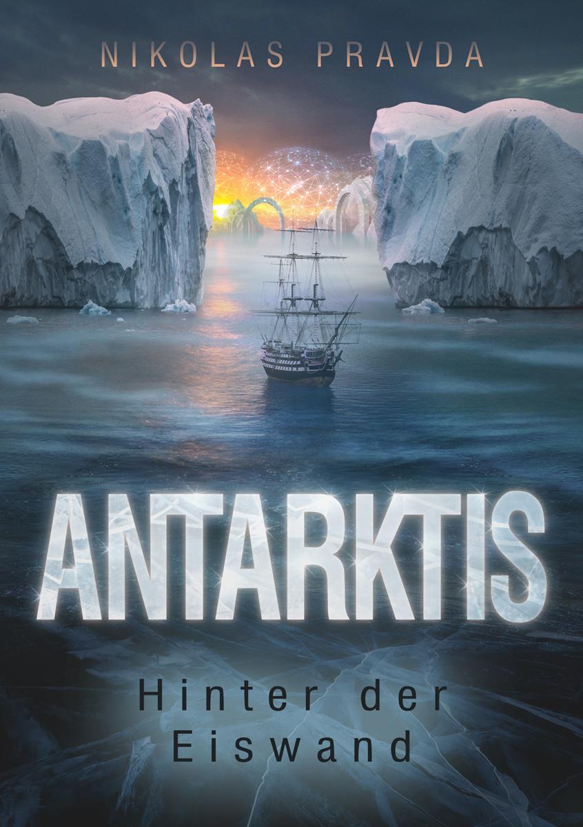 Cover: 9781638483526 | Antarktis | Hinter der Eiswand | Nikolas Pravda | Taschenbuch | 2024