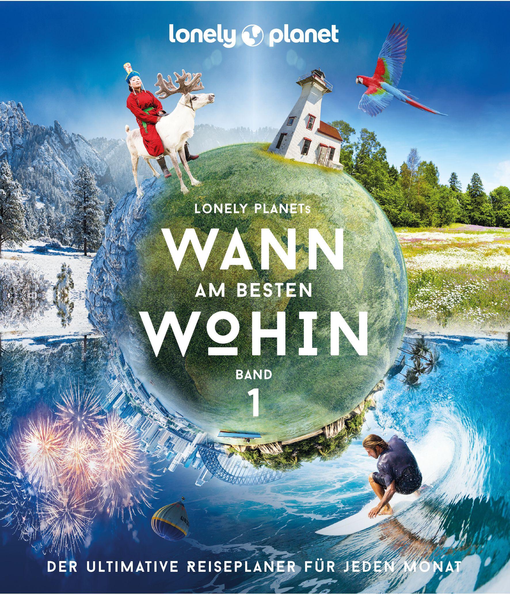 Cover: 9783829726641 | Lonely Planet Bildband Wann am besten wohin? | Lonely Planet Verlag