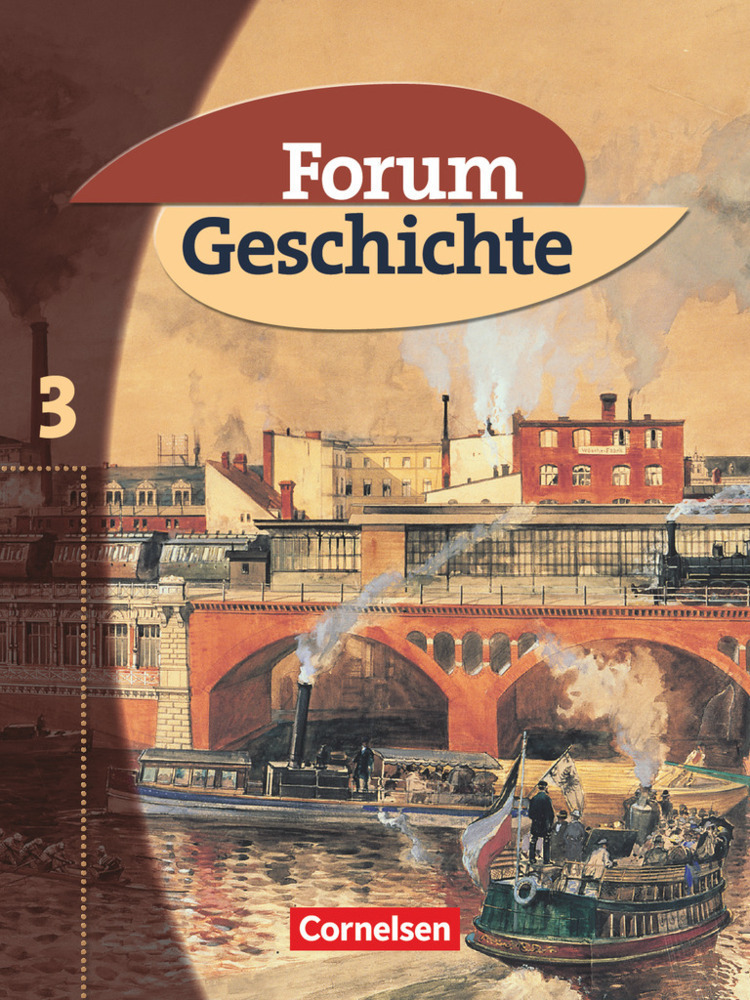 Cover: 9783464643211 | Forum Geschichte - Allgemeine Ausgabe - Band 3 | Siebeneicker (u. a.)